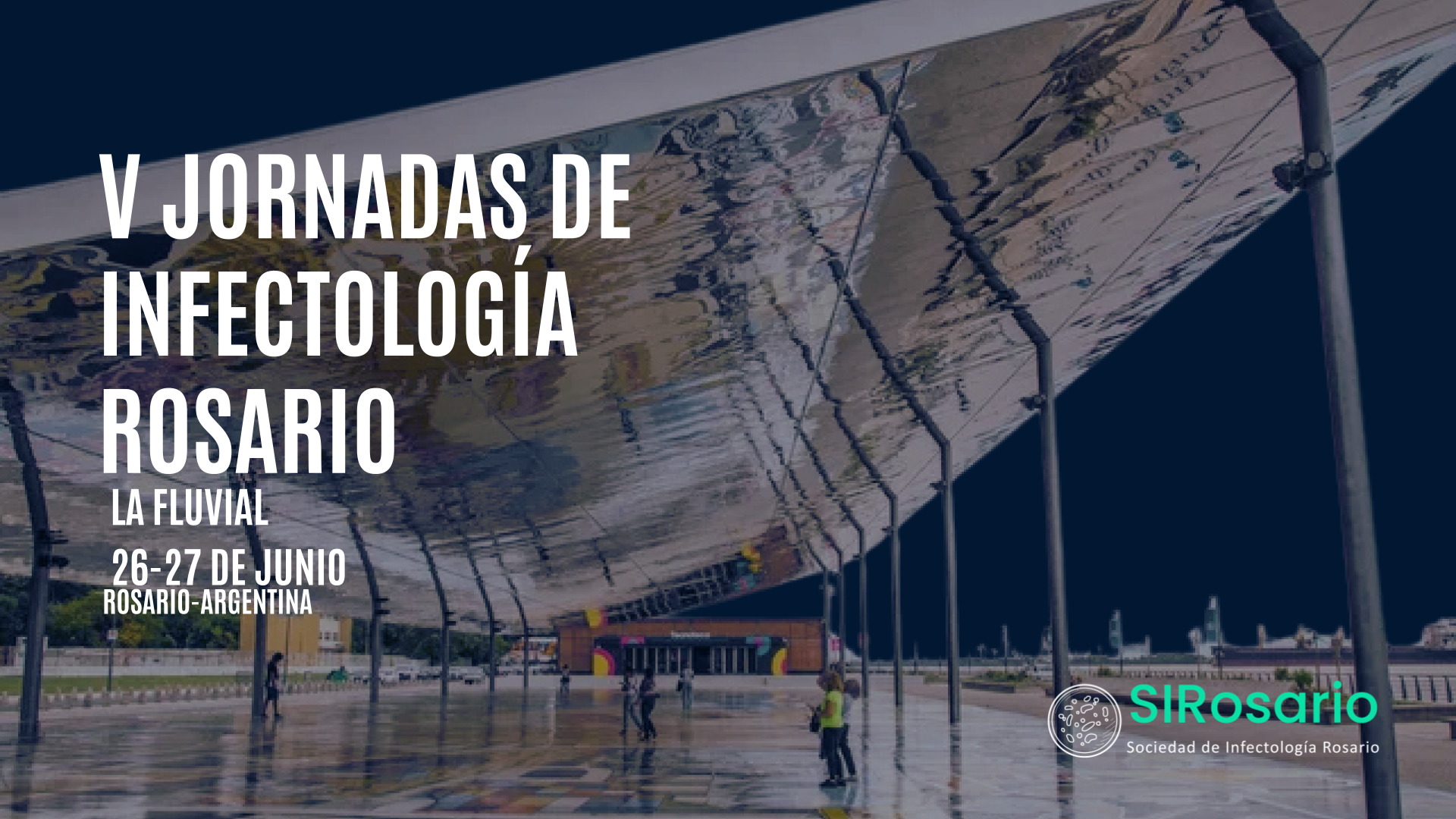 Quintas Jornadas de Infectología Rosario la Fluvial 26 y 27 de Junio Rosario Argentina. Fondo imagen de la costanera rosarina